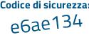 Il Codice di sicurezza è ddb5969 il tutto attaccato senza spazi