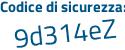 Il Codice di sicurezza è ad16 continua con eb9 il tutto attaccato senza spazi