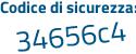 Il Codice di sicurezza è e7775 segue ae il tutto attaccato senza spazi