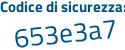 Il Codice di sicurezza è 22Za continua con 3Ze il tutto attaccato senza spazi