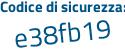 Il Codice di sicurezza è f9ed9 continua con c6 il tutto attaccato senza spazi