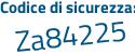 Il Codice di sicurezza è 97adc5b il tutto attaccato senza spazi