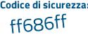 Il Codice di sicurezza è 8e713 segue 9e il tutto attaccato senza spazi