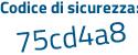 Il Codice di sicurezza è eZ poi 28f97 il tutto attaccato senza spazi