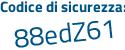 Il Codice di sicurezza è b9d2975 il tutto attaccato senza spazi