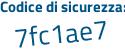 Il Codice di sicurezza è Z44c segue bZ4 il tutto attaccato senza spazi