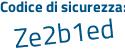 Il Codice di sicurezza è 1 poi c9b24b il tutto attaccato senza spazi