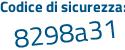 Il Codice di sicurezza è 6cac12Z il tutto attaccato senza spazi