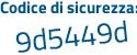 Il Codice di sicurezza è 6b continua con Zd3ea il tutto attaccato senza spazi