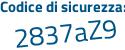 Il Codice di sicurezza è 14Za continua con dce il tutto attaccato senza spazi