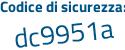 Il Codice di sicurezza è a92dd1b il tutto attaccato senza spazi