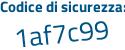 Il Codice di sicurezza è bZ7 poi 7cff il tutto attaccato senza spazi