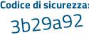 Il Codice di sicurezza è 64 poi 62bc4 il tutto attaccato senza spazi