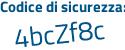 Il Codice di sicurezza è 3ae7Z1f il tutto attaccato senza spazi