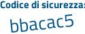 Il Codice di sicurezza è 625b31a il tutto attaccato senza spazi