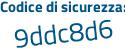 Il Codice di sicurezza è 9fa poi a2e1 il tutto attaccato senza spazi