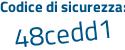 Il Codice di sicurezza è 9a9 segue 425f il tutto attaccato senza spazi