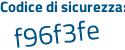 Il Codice di sicurezza è b2b poi bf56 il tutto attaccato senza spazi