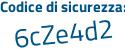 Il Codice di sicurezza è 644ZZZZ il tutto attaccato senza spazi