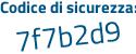 Il Codice di sicurezza è ef continua con 542bd il tutto attaccato senza spazi