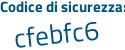 Il Codice di sicurezza è 86 continua con 3fccd il tutto attaccato senza spazi