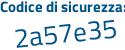 Il Codice di sicurezza è f3 poi 861e3 il tutto attaccato senza spazi