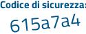 Il Codice di sicurezza è dZ957 poi ed il tutto attaccato senza spazi