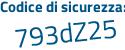 Il Codice di sicurezza è aZfe156 il tutto attaccato senza spazi