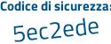 Il Codice di sicurezza è 3baZ segue Za6 il tutto attaccato senza spazi