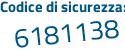 Il Codice di sicurezza è Z652f4d il tutto attaccato senza spazi