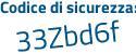 Il Codice di sicurezza è 2cb continua con 9Z65 il tutto attaccato senza spazi