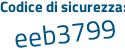 Il Codice di sicurezza è f36e poi 797 il tutto attaccato senza spazi