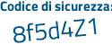 Il Codice di sicurezza è 451a5 continua con c1 il tutto attaccato senza spazi