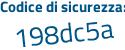 Il Codice di sicurezza è 7Zfd9bc il tutto attaccato senza spazi