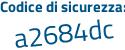 Il Codice di sicurezza è ba36b continua con c6 il tutto attaccato senza spazi