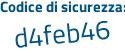 Il Codice di sicurezza è 5 poi 9e1f3d il tutto attaccato senza spazi