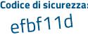 Il Codice di sicurezza è 5 segue b3dcdb il tutto attaccato senza spazi