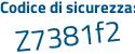 Il Codice di sicurezza è 52e9a71 il tutto attaccato senza spazi