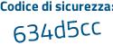 Il Codice di sicurezza è da poi efe68 il tutto attaccato senza spazi