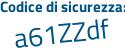 Il Codice di sicurezza è 6168447 il tutto attaccato senza spazi