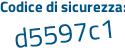 Il Codice di sicurezza è 99f continua con b7e6 il tutto attaccato senza spazi