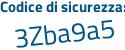 Il Codice di sicurezza è 89eff43 il tutto attaccato senza spazi