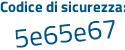 Il Codice di sicurezza è 885c continua con eZ5 il tutto attaccato senza spazi