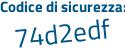 Il Codice di sicurezza è 8cb65 poi f3 il tutto attaccato senza spazi