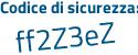 Il Codice di sicurezza è b625e6b il tutto attaccato senza spazi