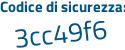 Il Codice di sicurezza è 23 segue 97c12 il tutto attaccato senza spazi