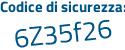 Il Codice di sicurezza è 6e58141 il tutto attaccato senza spazi