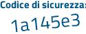 Il Codice di sicurezza è d segue Ze414a il tutto attaccato senza spazi