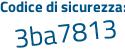 Il Codice di sicurezza è ab poi 1Z88c il tutto attaccato senza spazi