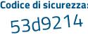 Il Codice di sicurezza è 6ba poi 6543 il tutto attaccato senza spazi